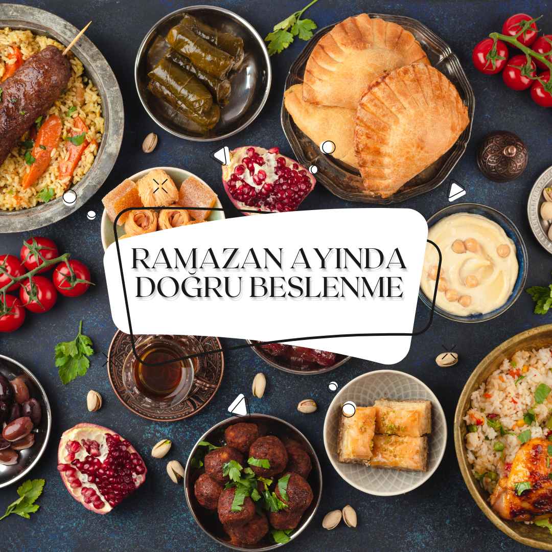 Ramazan Ayında Doğru Beslenme